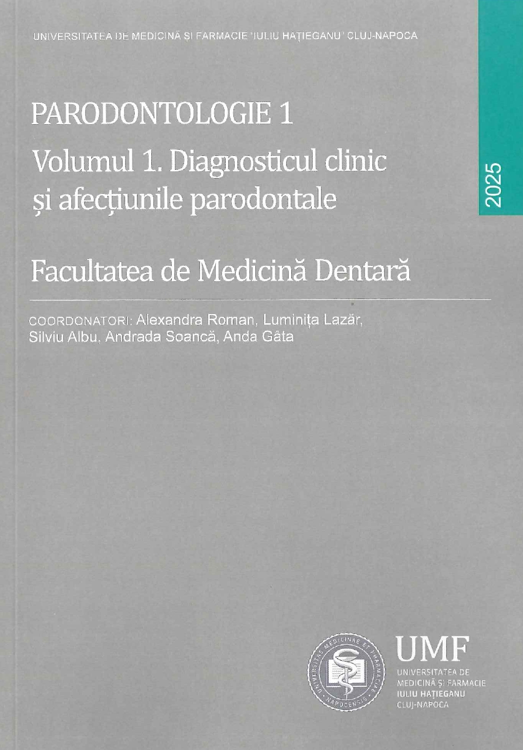 Parodontologie 1 Volumul 1 Diagnosticul clinic și afecțiunile parodontale